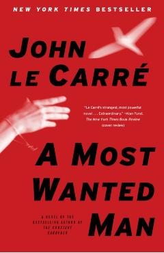 A Most Wanted Man - John Le Carre