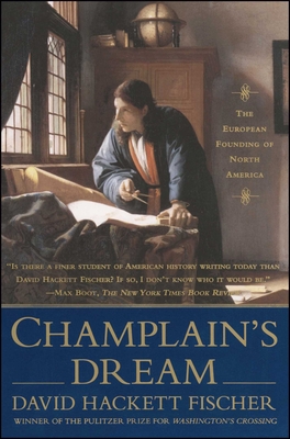 Champlain's Dream - David Hackett Fischer