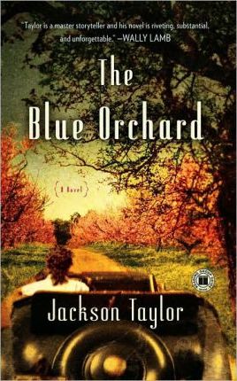 The Blue Orchard - Jackson Taylor
