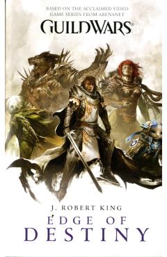 Guild Wars: Edge of Destiny - J. Robert King