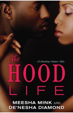 The Hood Life - Meesha Mink