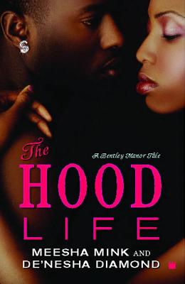 The Hood Life - Meesha Mink