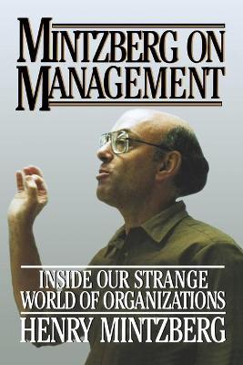 Mintzberg on Management - Henry Mintzberg