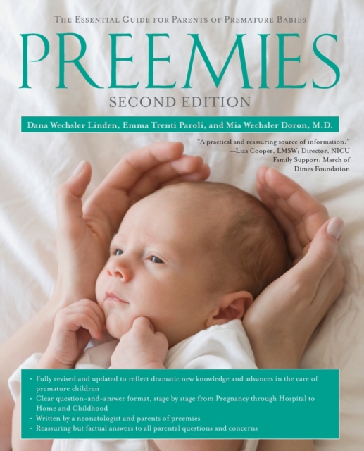 Preemies: The Essential Guide for Parents of Premature Babies - Dana Wechsler Linden