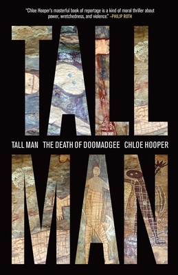 Tall Man: A Death in Aboriginal Australia - Chloe Hooper