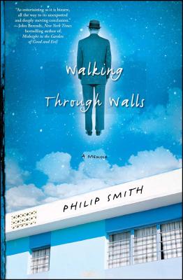 Walking Through Walls - Philip Smith