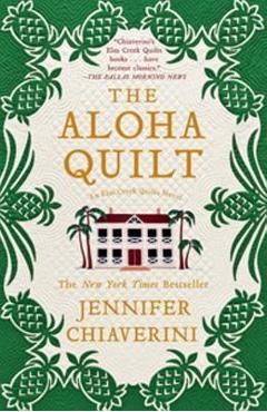 Coperta cărții 'The Aloha Quilt, 16: An ELM Creek Quilts Novel - Jennifer Chiaverini'