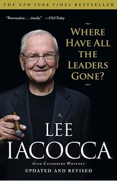 Poza produsului Where Have All the Leaders Gone? - Lee Iacocca