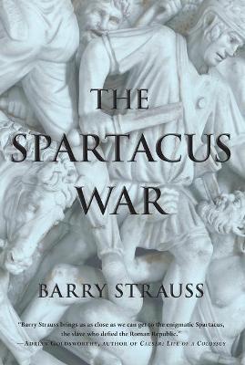 The Spartacus War - Barry Strauss