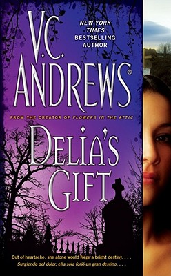 Delia's Gift - V. C. Andrews