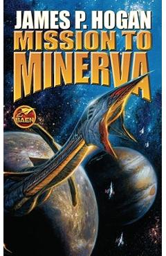 Coperta cărții 'Mission to Minerva - James P. Hogan'