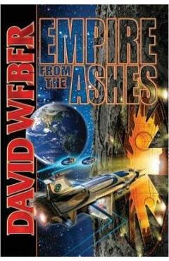 Coperta cărții 'Empire from the Ashes - David Weber'