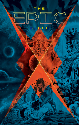 The Epic Bible: God's Story from Eden to Eternity - Kingstone Media Group Inc