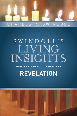 Insights on Revelation - Charles R. Swindoll