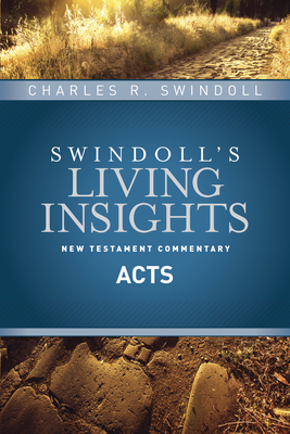 Insights on Acts - Charles R. Swindoll