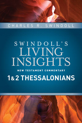 Insights on 1 & 2 Thessalonians - Charles R. Swindoll