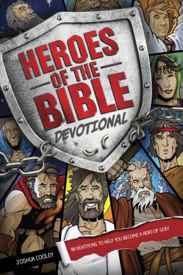 Heroes of the Bible Devotional - Joshua Cooley