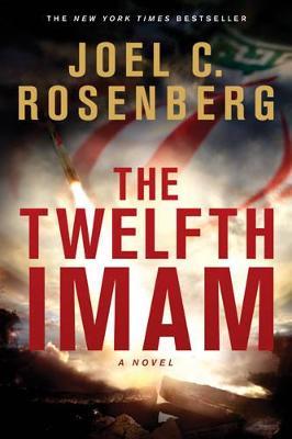 The Twelfth Imam - Joel C. Rosenberg
