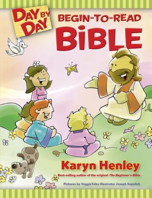 Day by Day Begin-To-Read Bible - Karyn Henley