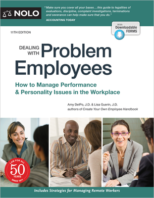 Dealing with Problem Employees: How to Manage Performance & Personal Issues in the Workplace - Amy Delpo