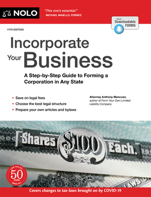 Incorporate Your Business: A Step-By-Step Guide to Forming a Corporation in Any State - Anthony Mancuso