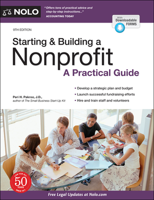 Starting & Building a Nonprofit: A Practical Guide - Peri Pakroo