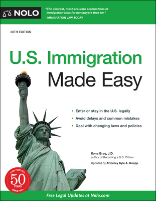 U.S. Immigration Made Easy - Ilona Bray