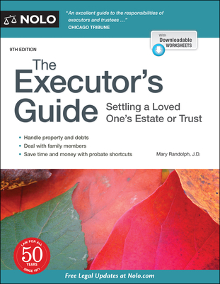 The Executor's Guide: Settling a Loved One's Estate or Trust - Mary Randolph