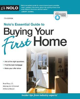 Nolo's Essential Guide to Buying Your First Home - Ilona Bray