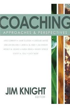 Coperta cărții 'Coaching: Approaches & Perspectives - Jim Knight'