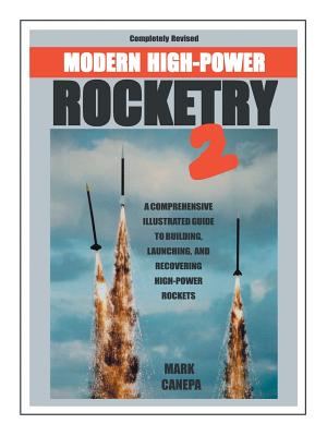 Modern High-Power Rocketry 2 - Mark Canepa