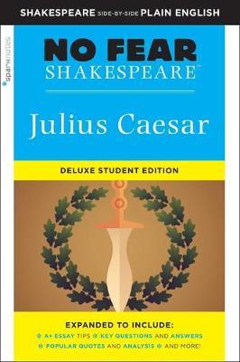 Julius Caesar: No Fear Shakespeare Deluxe Student Edition, 27 - Sparknotes