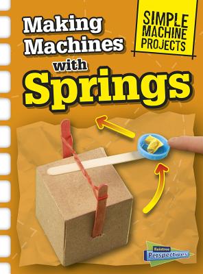 Making Machines with Springs - Chris Oxlade