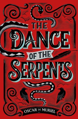 The Dance of the Serpents - Oscar De Muriel