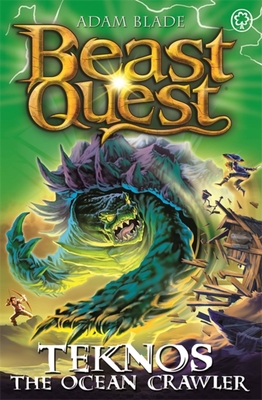 Beast Quest: Teknos the Ocean Crawler: Series 26 Book 1 - Adam Blade
