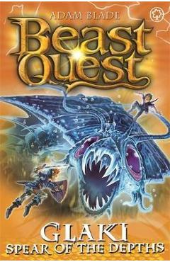 Poza produsului Beast Quest: Glaki, Spear of the Depths: Series 25 Book 3 - Adam Blade