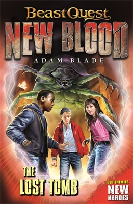 Beast Quest: New Blood: The Lost Tomb - Adam Blade