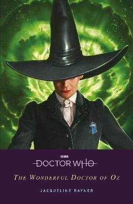 Doctor Who: The Wonderful Doctor of Oz - Jacqueline Rayner