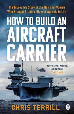 How to Build an Aircraft Carrier - Chris Terrill
