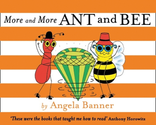 More and More Ant and Bee (Ant and Bee) - Angela Banner