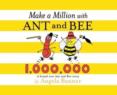 Ant and Bee and the ABC - Angela Banner