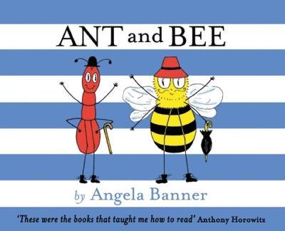 Ant and Bee (Ant and Bee) - Angela Banner