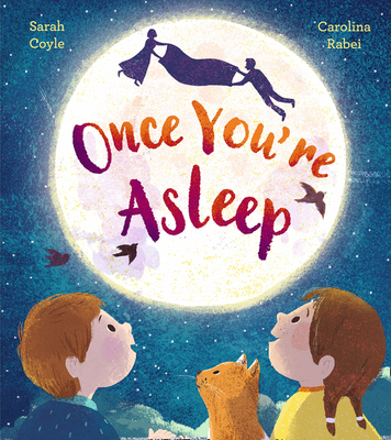 Once You're Asleep - Sarah Coyle