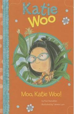 Poza produsului Moo, Katie Woo! - Fran Manushkin