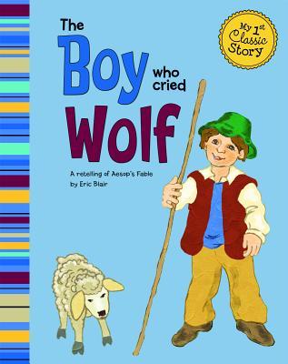 The Boy Who Cried Wolf - Eric Blair