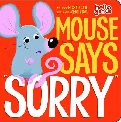 Mouse Says Sorry - Michael Dahl