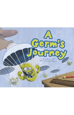 Poza produsului A Germ's Journey - Thom Rooke M. D.