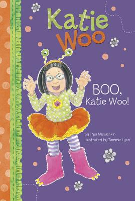 Boo, Katie Woo! - Fran Manushkin