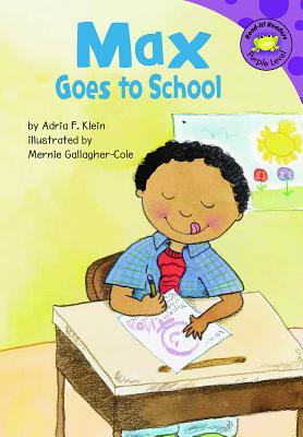 Max Goes to School - Mernie Gallagher-cole