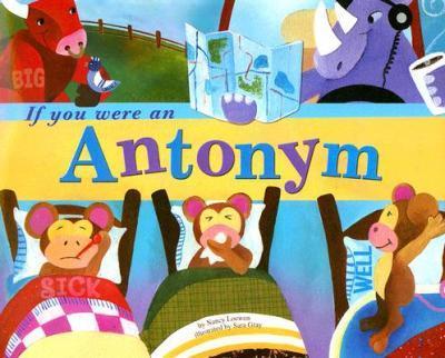 If You Were an Antonym - Nancy Loewen